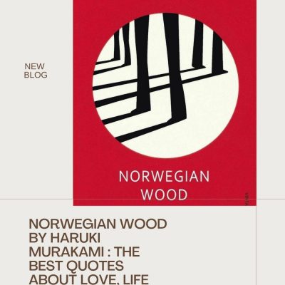 Norwegian Wood By Haruki Murakami : The Best Quotes About Love, Life And Death